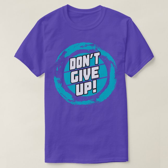 T-shirt Ne pas abandonner les citations motivationnelles (Design devant)