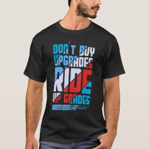 T-shirt Ne pas acheter Mettre à jour DownHill Mountain Vél