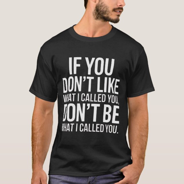 T-shirt Ne pas aimer, ne pas être (Devant)