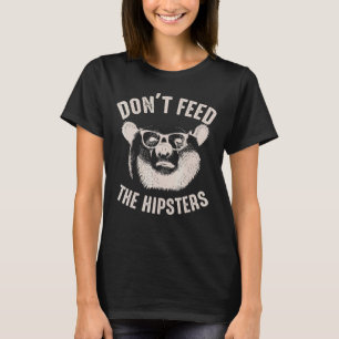 T-shirt Ne Pas Alimenter Les Hipsters mignon Ours Animal
