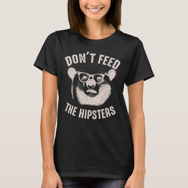 T-shirt Ne Pas Alimenter Les Hipsters mignon Ours Animal (Devant)