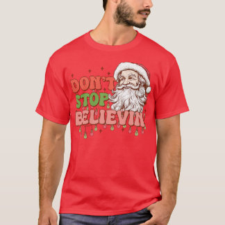 T-shirt Ne pas arrêter Believin 2