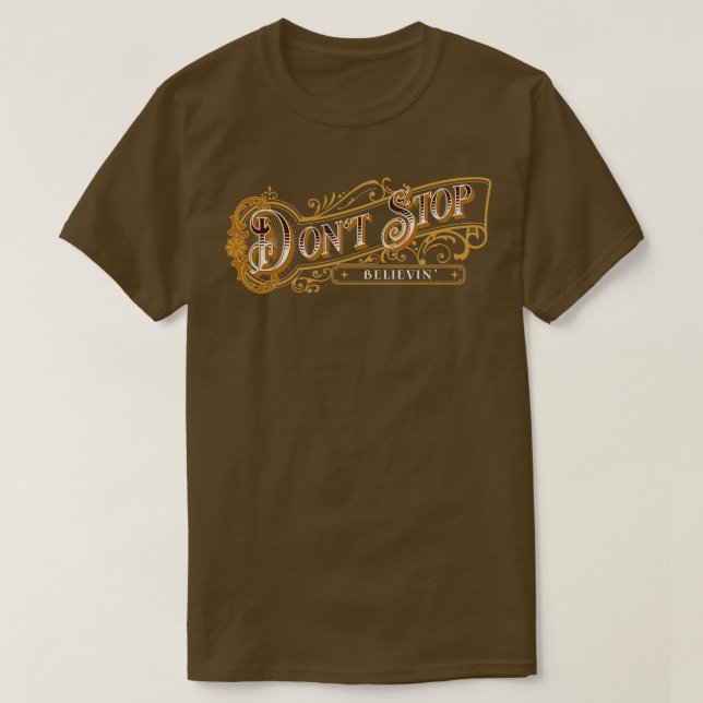 T-shirt Ne pas arrêter Believin 3 (Design devant)