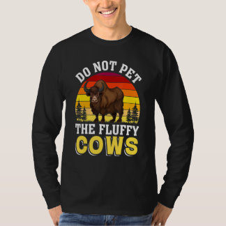 T-shirt Ne Pas Atteindre Les Vaches Fluffantes Yellowstone