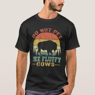 T-shirt Ne Pas Attirer Les Vaches Fluffantes, Bison Retro 