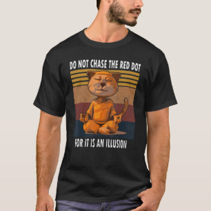 T-shirt Ne Pas Chasser Le Rouge Dot Om Méditation Yoga Cha