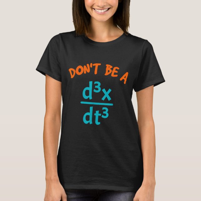 T-shirt Ne pas chemiser Ne pas secouer Physique Mathématiq (Devant)
