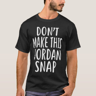 T-shirt Ne pas créer ce nom instantané JORDAN