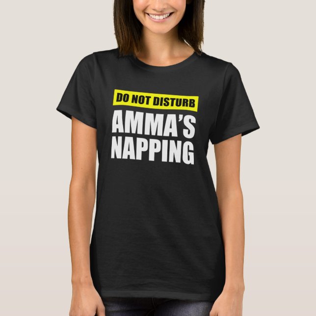T-shirt Ne pas déranger Amma s Napping (Devant)