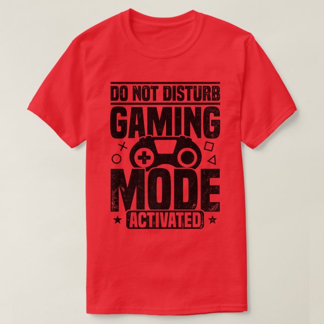 T-shirt Ne pas déranger le mode de jeu Activé jeu vidéo Pl (Design devant)