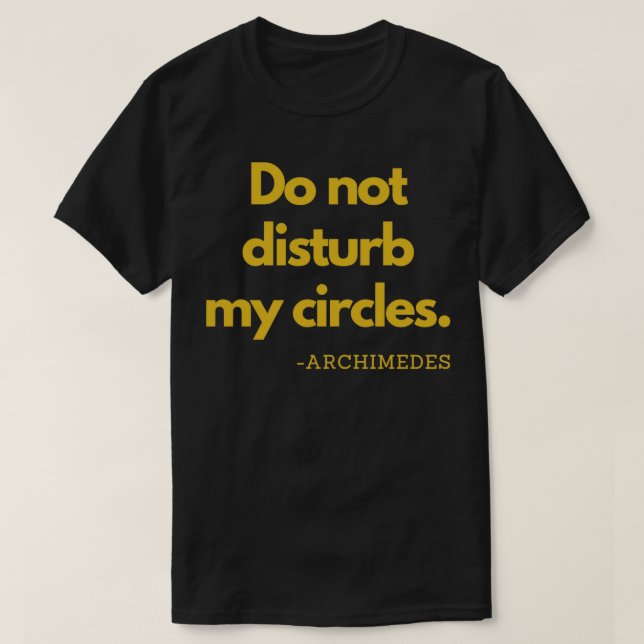 T-shirt Ne pas déranger mes cercles Archimède d'or (Design devant)