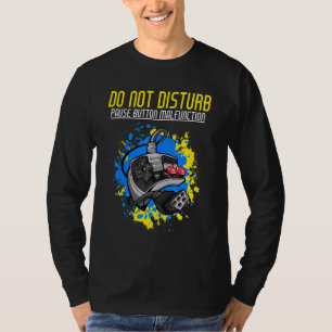 T-shirt Ne pas déranger Pause bouton mauvais fonctionnemen