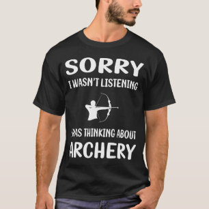 T-shirt Ne pas écouter Archer Archer Flèches Flèches Flèch