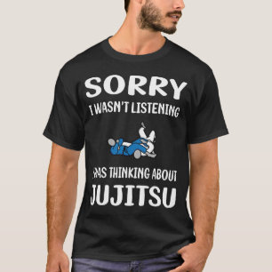 T-shirt Ne Pas Écouter Jujitsu Ju Jitsu Jiujitsu Jiu Jitsu