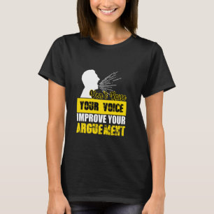 T-shirt Ne pas élever la voix améliorer votre argumentatio