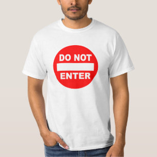 T-shirt Ne pas entrer / Venir en chemise - choisir le styl