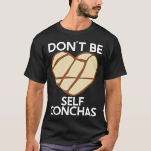 T-shirt Ne pas être conchas Pan Dulce Latina mexicaine Muj