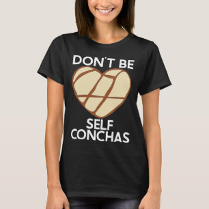 T-shirt Ne pas être conchas Pan Dulce Latina mexicaine Muj