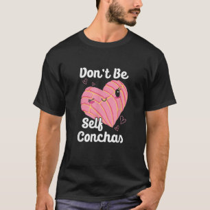 T-shirt Ne pas être conchas Pan Dulce Latina mexicaine Muj