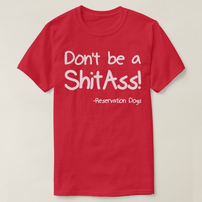 T-shirt Ne pas être un ShitAss (Design devant)