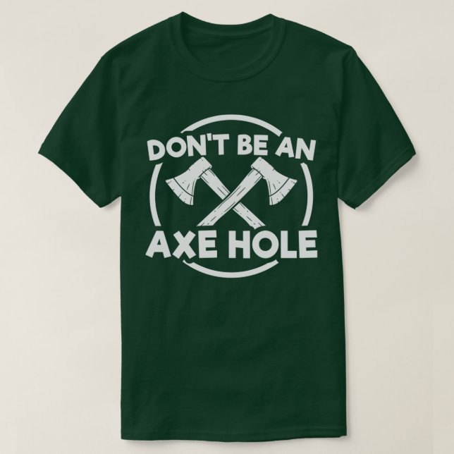 T-shirt Ne Pas Être Un Trou Ax (Design devant)