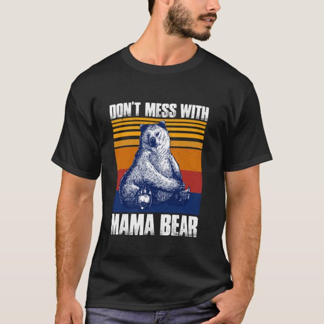T-shirt Ne pas faire avec maman ours drôle maman ours long (Devant)