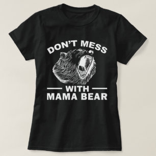 T-shirt Ne pas faire de mal avec maman ours mère mère jour