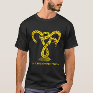 T-shirt Ne pas filer sur mon corps Uterus Pro Choice Femin