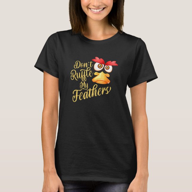T-shirt Ne pas frotter mes plumes (Devant)