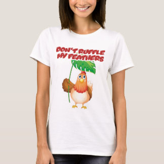 T-shirt Ne pas frotter mes plumes