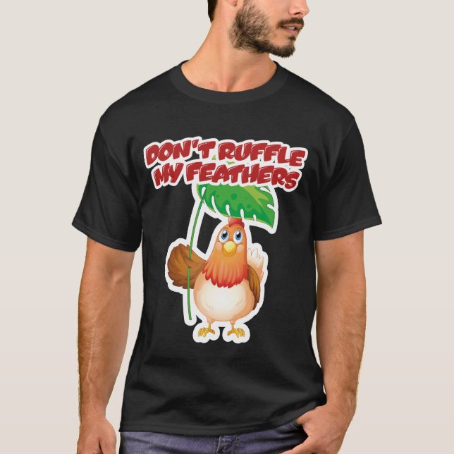 T-shirt Ne pas frotter mes plumes (Devant)