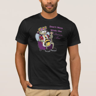 T-shirt ne pas gâcher avec queen bee