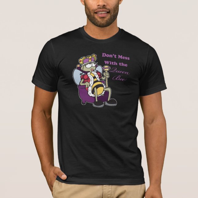T-shirt ne pas gâcher avec queen bee (Devant)