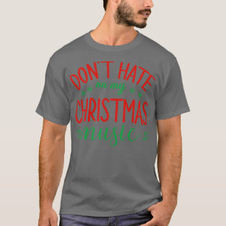 T-shirt Ne pas haïr sur ma musique de Noël drôle de Noël M