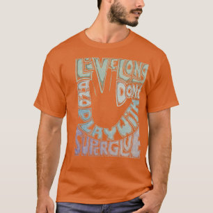 T-shirt Ne pas jouer avec une super colle