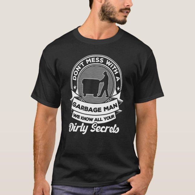T-shirt Ne Pas Maîtriser Avec Un Garbage Man Garbage Man G (Devant)