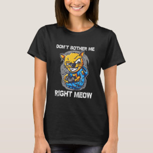 T-shirt Ne pas me déconcerter droit Meow Video Gamer Cat