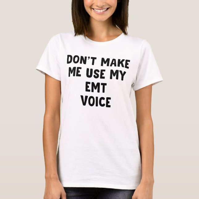 T-shirt Ne pas me faire utiliser ma voix EMT (Devant)