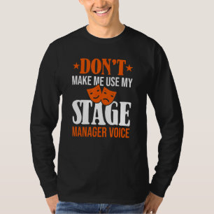 T-shirt Ne pas me faire utiliser mon gestionnaire de scène