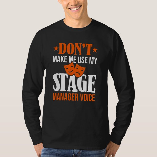 T-shirt Ne pas me faire utiliser mon gestionnaire de scène (Devant)