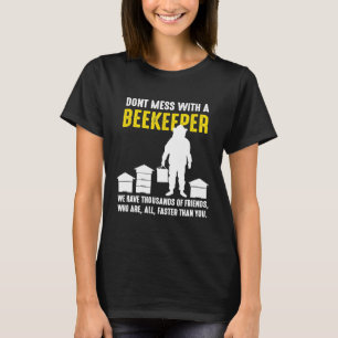 T-shirt Ne Pas Mess Avec Un Abeigneurs Beekeeper Beehiking