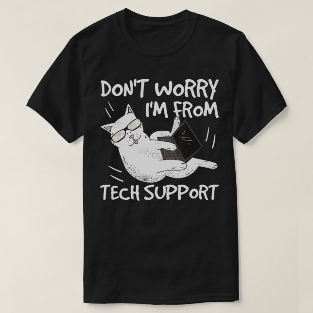 T-shirt Ne Pas M'Inquiéter De Tech Support Funny Cat 2 (Design devant)