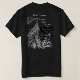 T-shirt Ne pas mourir de faim, affamer le système Beaver T