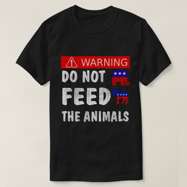 T-shirt Ne pas nourrir les animaux (Design devant)