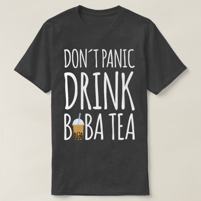 T-shirt Ne pas panique Boire Boba Tea Bubble Tea Premium (Design devant)