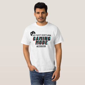 T-shirt ne pas perturber le mode de jeu activé