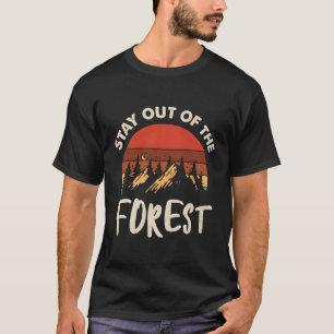 T-shirt Ne Pas Rester En Dehors De La Forêt Véritable Crim