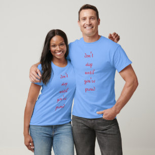 T-shirt ne pas s'arrêter