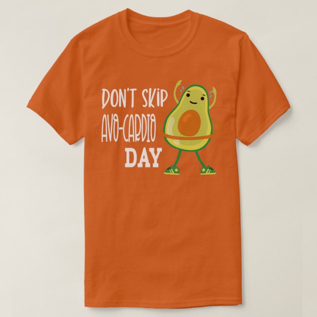 T-shirt Ne pas sauter avocardio journée Funny Exercice Fit (Design devant)
