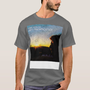 T-shirt Ne pas sourire sans vous